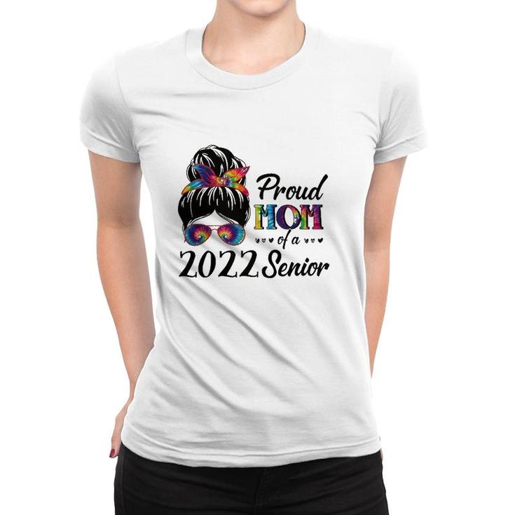 Proud Mom Of A Senior 22 Tie Dye Messy Bun Graduate 2022 Ver2 Women T-shirt