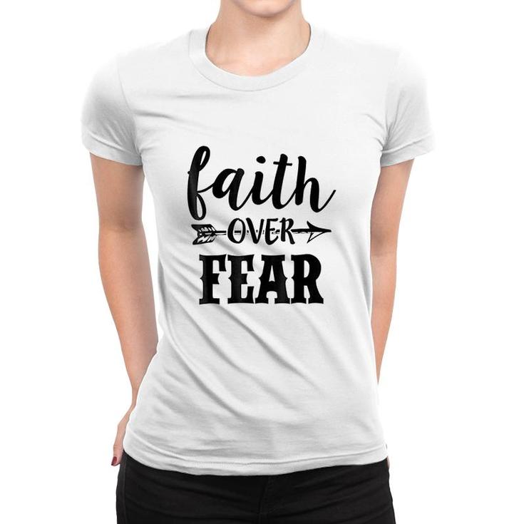 Quote Faith Over Fear Women T-shirt