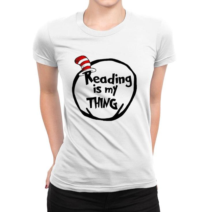 Reading Is My Thing Funny Bookworm Reading Lover Gift Women T-shirt