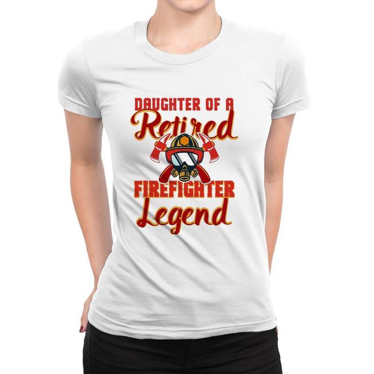 Retired Firefighter Daughter Product Fireman Gift Party Tee Women T-shirt