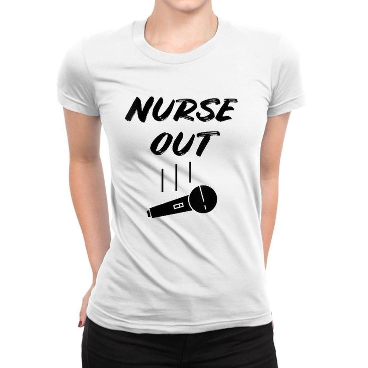 Retired Nurse Out Retirement Gift Funny Retiring Mic Drop Women T-shirt