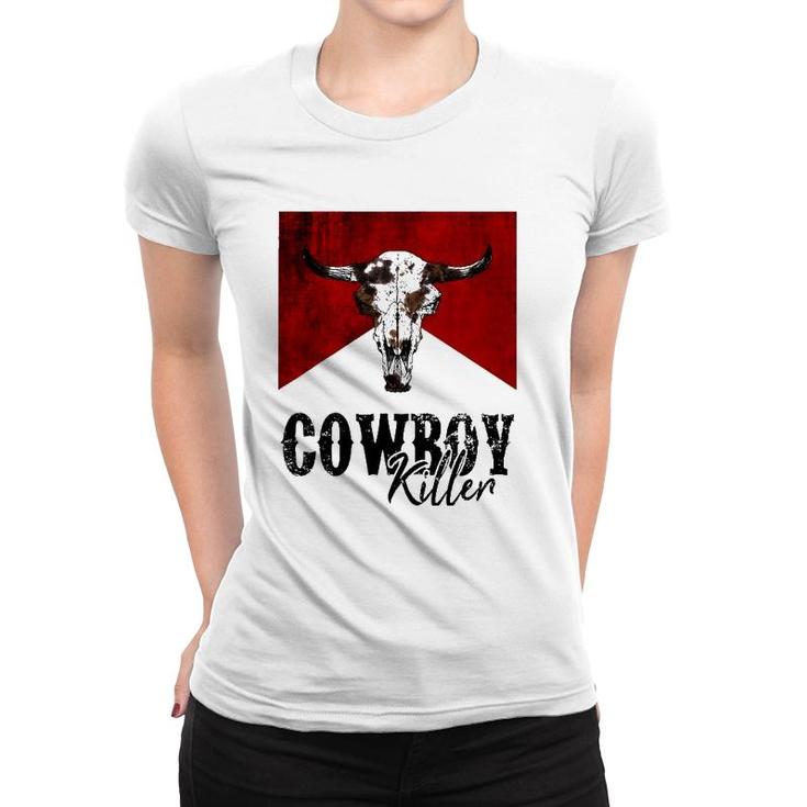 Retro Cow Skull Cowboy Killer Western Country Cowgirl Gift Women T-shirt
