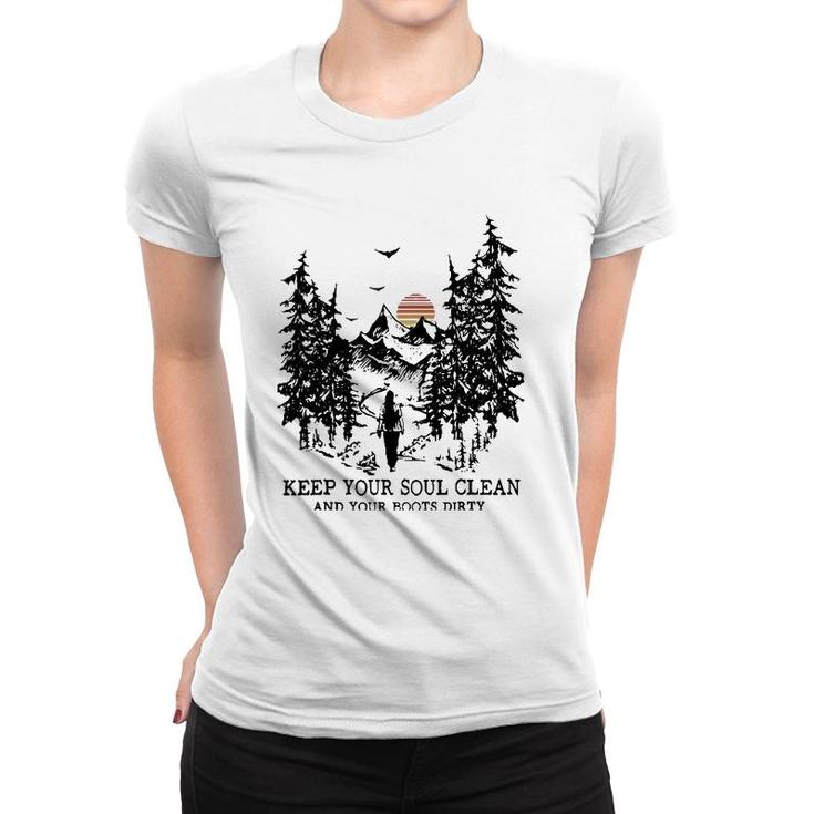 Retro Hiking Camping Keep Your Soul Clean & Your Boots Dirty  Women T-shirt