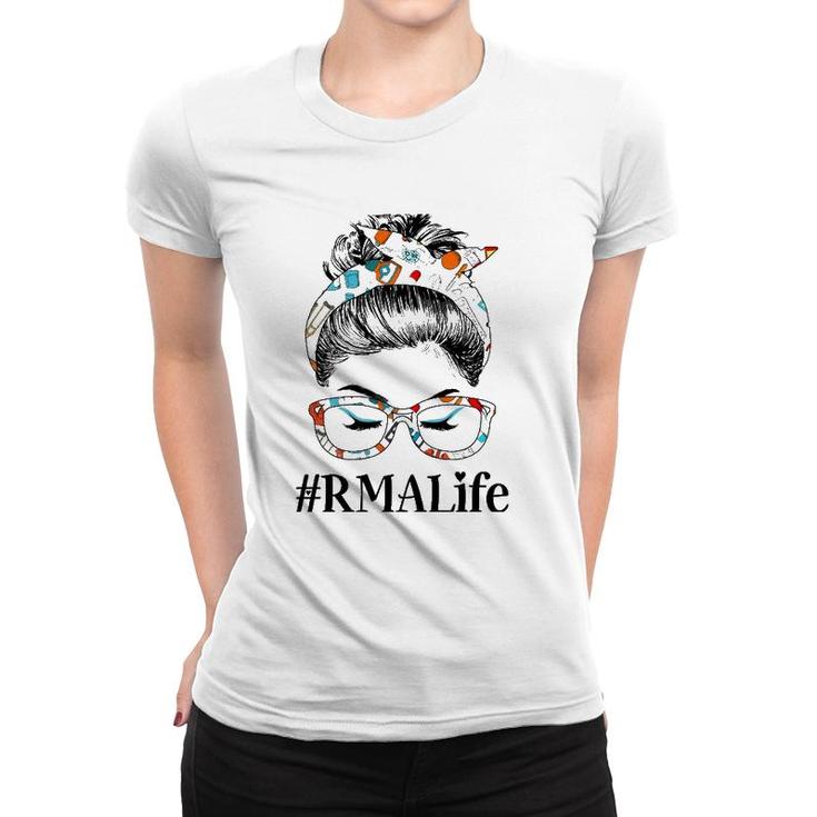 Rma Life Messy Hair Woman Bun Healthcare Worker Women T-shirt