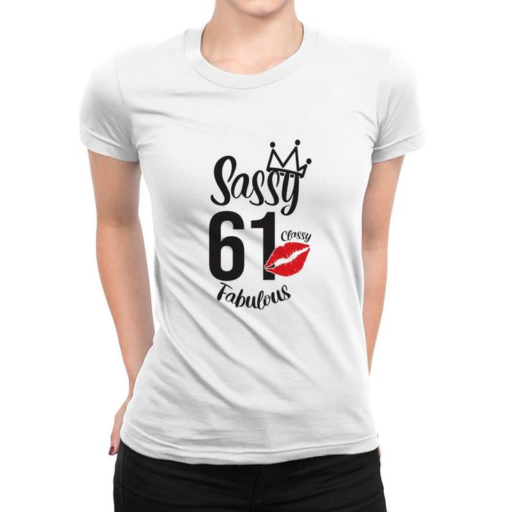Sassy 61 Classy Fabulous Funny 61Th Birthday Gift Women T-shirt