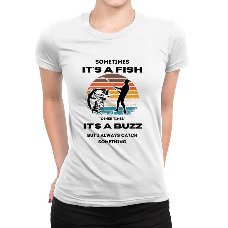 Sometimes It's A Fish Vintage Women T-shirt