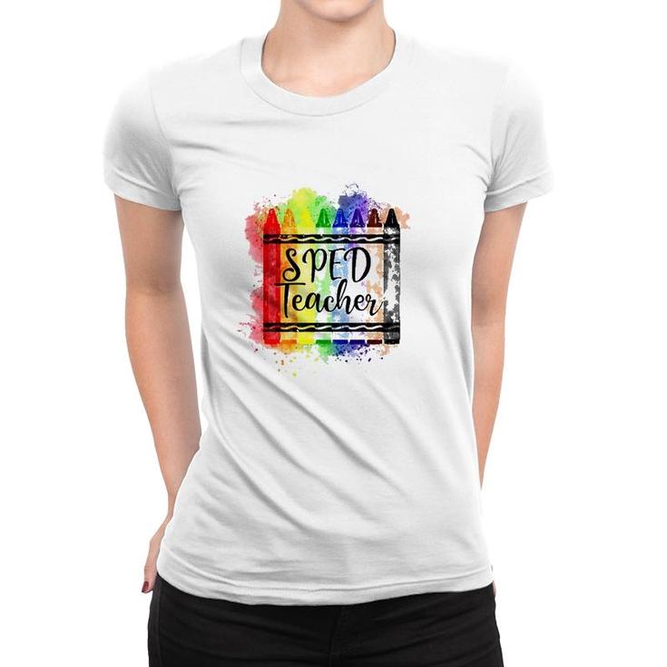 Sped Teacher Crayon Colorful Special Education Teacher Gift Women T-shirt