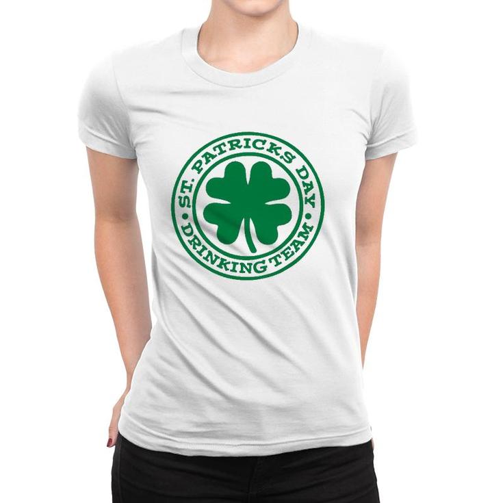 St Patrick's Day Drinking Team Funny Irish Party Matching Women T-shirt