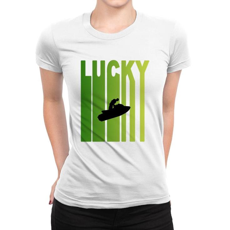 St Patricks Day Lucky Jet Skiing Funny Sport Lovers Gift Women T-shirt