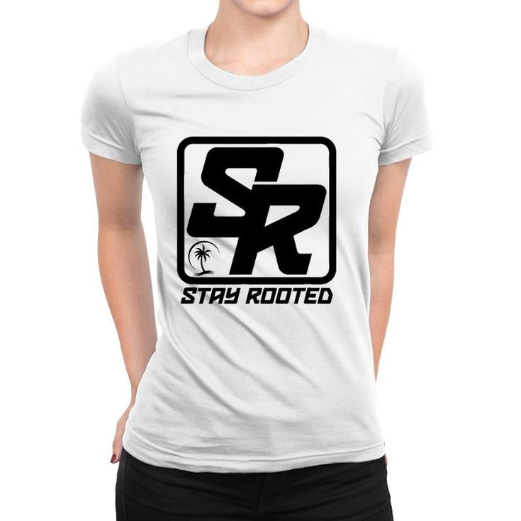 Stay Rooted AT Gift Women T-shirt