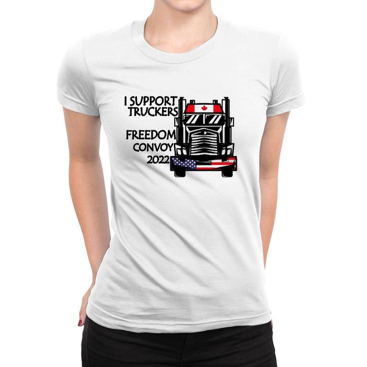 Support Canadian Truckers Freedom Convoy 2022 Usa & Canada Women T-shirt