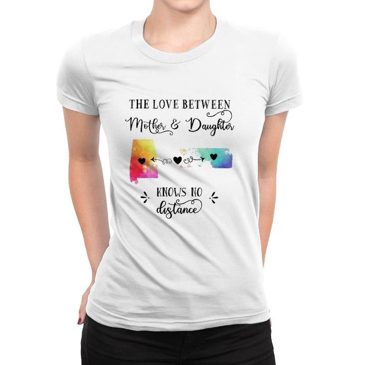 The Love Between Mother & Daughter Knows No Distance Women T-shirt