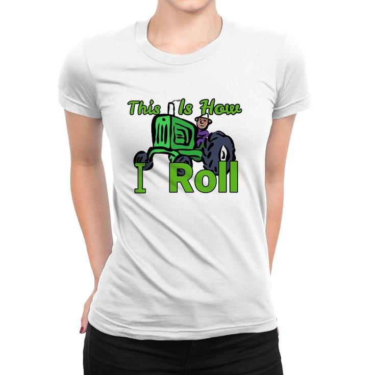 This Is How I Roll Riding Lawn Mower Design Women T-shirt