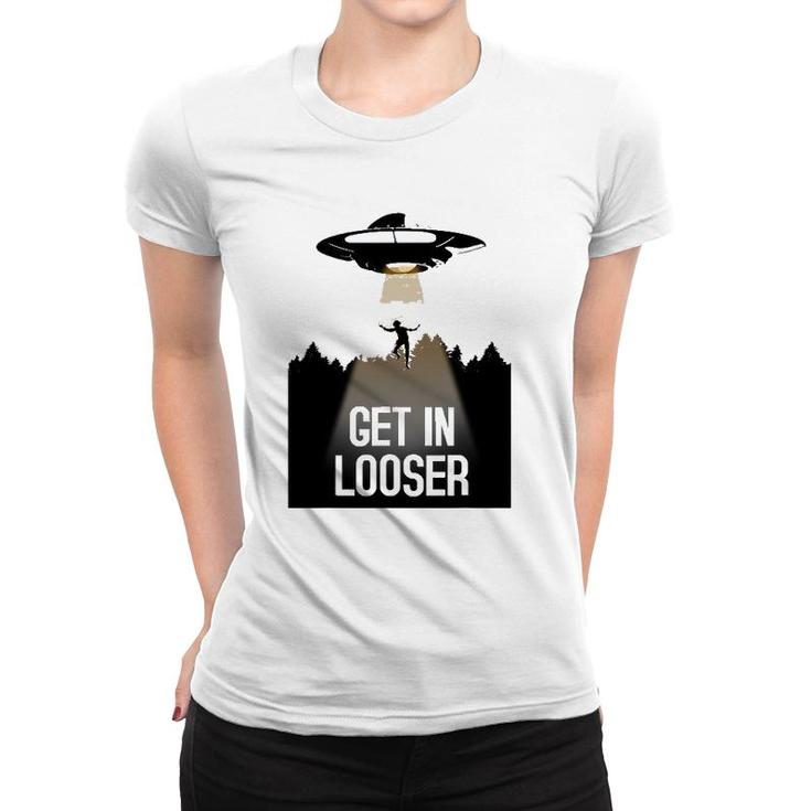 Ufo Abduction I Believe Get In Looser Women T-shirt