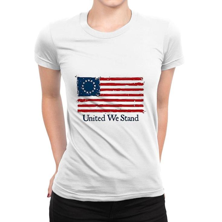 United We Stand Betsy Ross Flag Women T-shirt