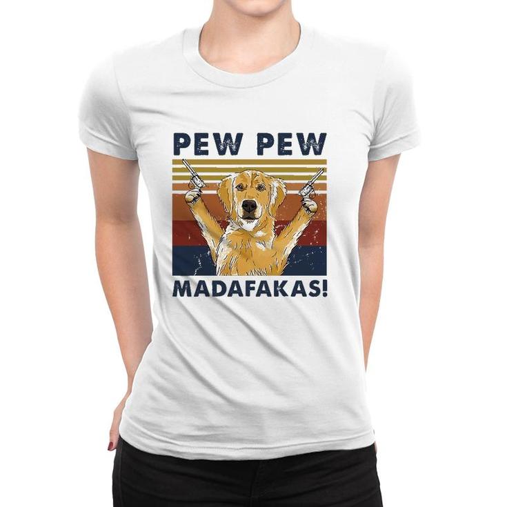Vintage Golden Retriever Dog Pew Pew Madafakas Dogs Lovers Women T-shirt