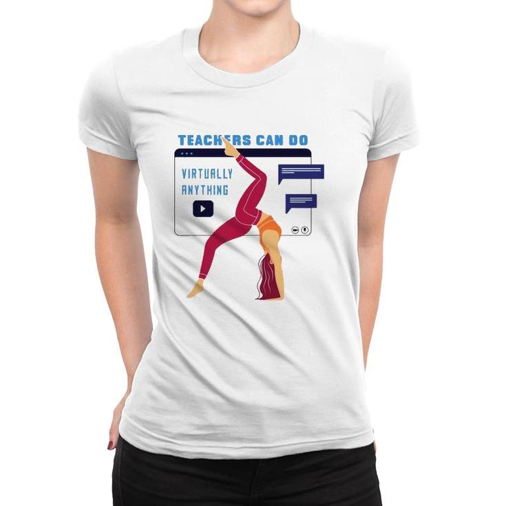 Virtual Fitness Teachers Can Do Women T-shirt