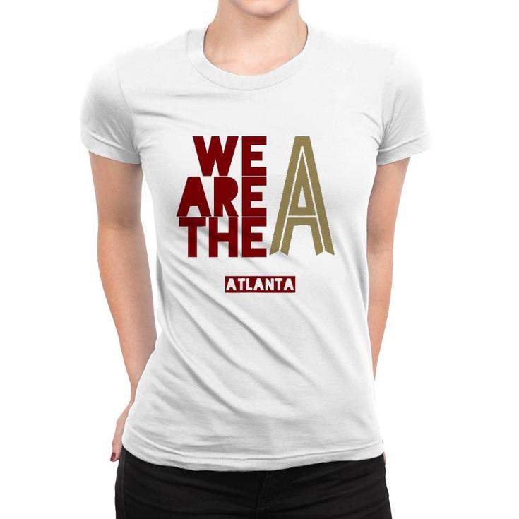 We Are The A Atlanta Soccer Jersey 404 United Women T-shirt