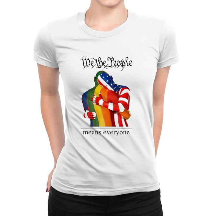 We The People Means Everyone Lgbt Gay Pride American Flag Women T-shirt