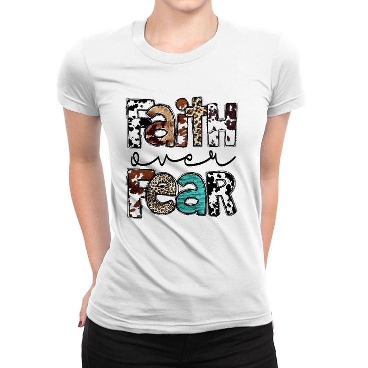 Western Cowhide Leopard Jesus Christian Faith Over Fear Women T-shirt