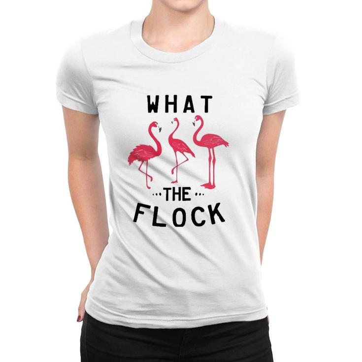 What The Flock Funny Pink Flamingo Beach Puns Gift  Women T-shirt