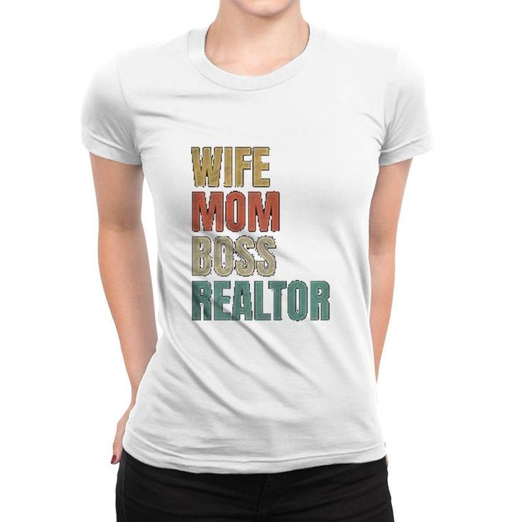 Wife Mom Boss Realtor Women T-shirt