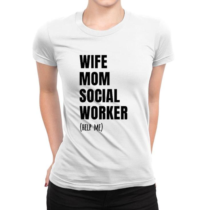 Wife Mom Social Worker, Funny Social Worker Women T-shirt