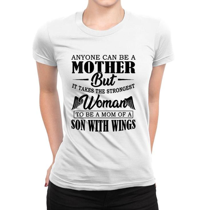 Womens Anyone Can Be A Mother But It Takes The Strongest Woman To V-Neck Women T-shirt