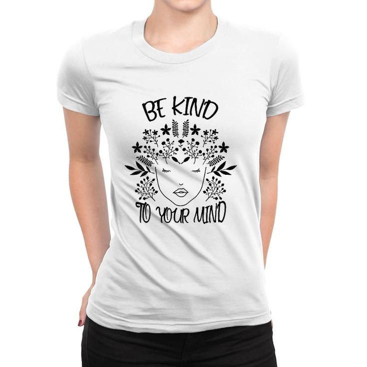 Womens Be Kind To Your Mind Mental Health Awareness V-Neck Women T-shirt