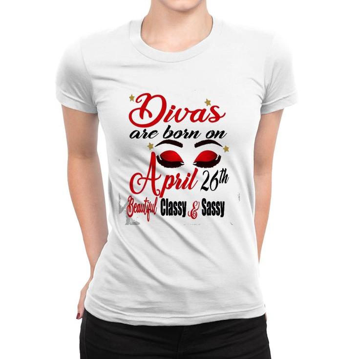 Womens Birthday Girl Divas Are Born On April 26Th Taurus Zodiac Women T-shirt