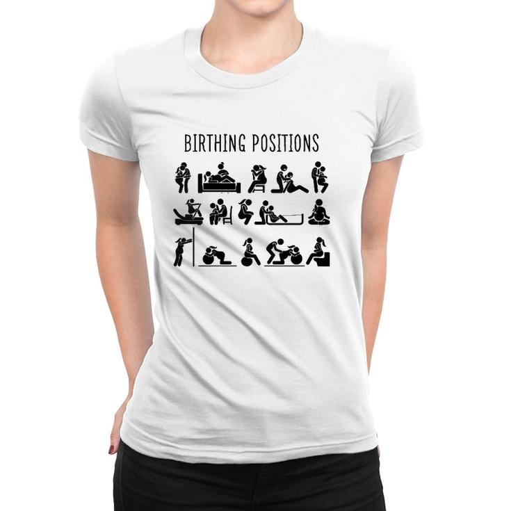 Womens Birthing Position L&D Nurse Doula Midwifelife Midwife Gift V-Neck Women T-shirt
