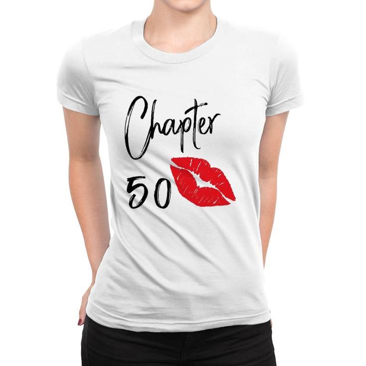 Womens Chapter 50 50Th Birthday For Women And Girl Women T-shirt