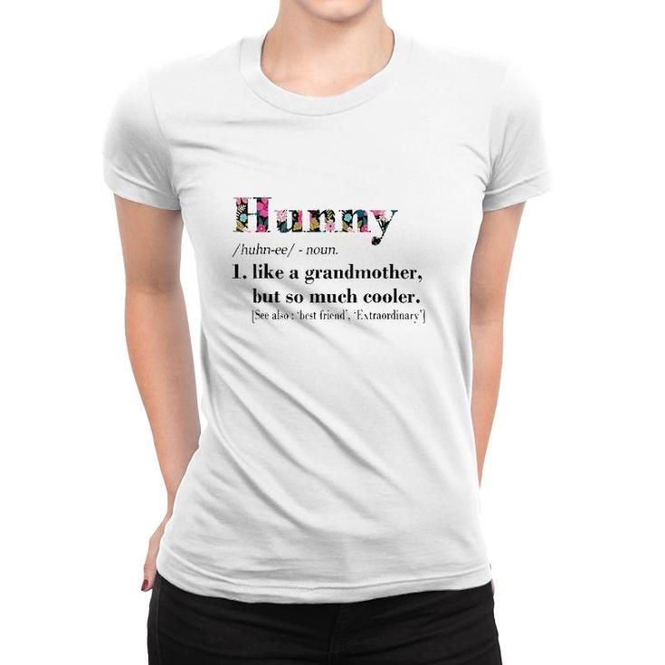 Womens Hunny Like Grandmother But So Much Cooler White Women T-shirt