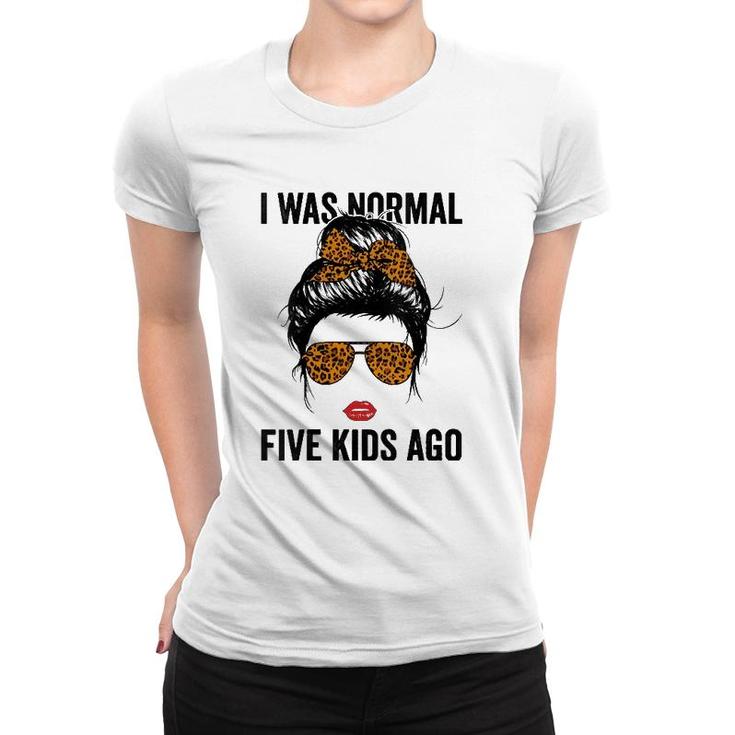 Womens Messy Bun I Was Normal Five Kids Ago Leopard Funny Mama Life V-Neck Women T-shirt