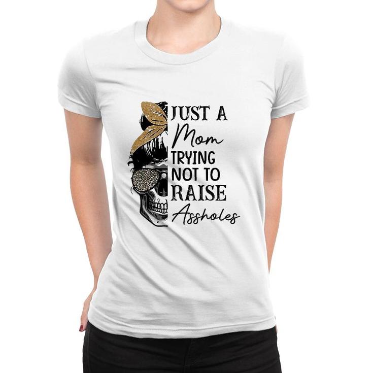 Womens Mom Leopard Just A Mom Trying Not To Raise Assholes Women T-shirt