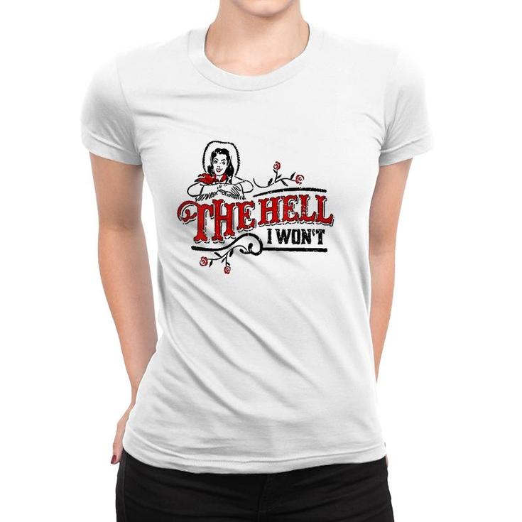 Womens The Hell I Won't Apparel For Life V-Neck Women T-shirt