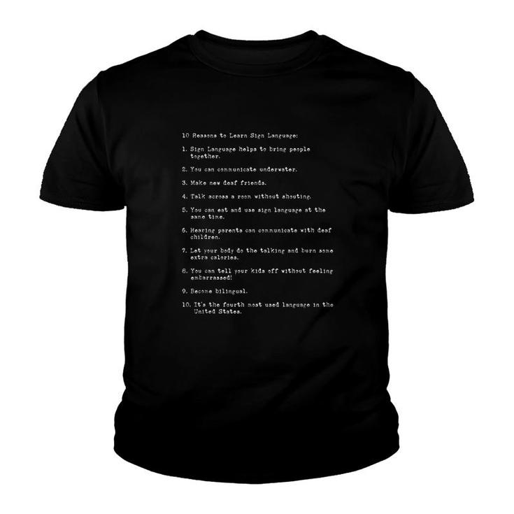 10 Reasons To Learn Sign Language Youth T-shirt