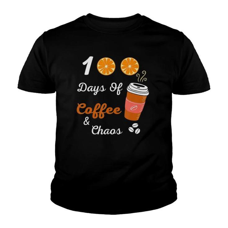 100 Days Of Coffee & Chaos _ 100Th Day School Teacher Youth T-shirt