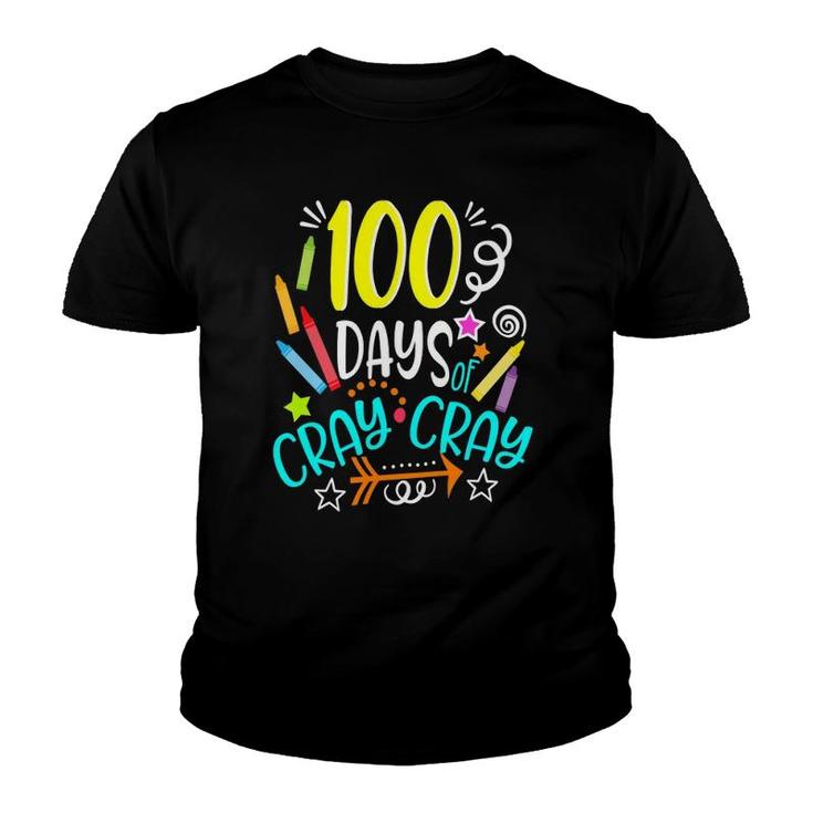 100 Days Of Cray Cray 100 Days Of School Youth T-shirt