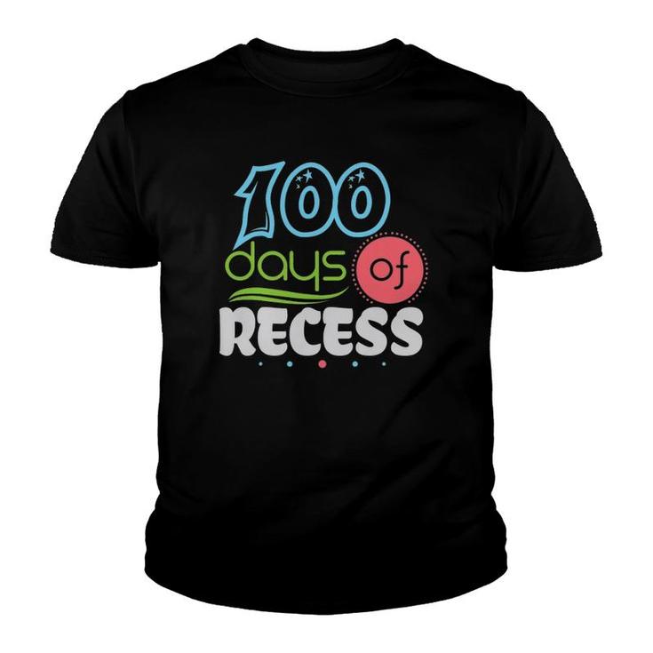 100 Days Of Recess 100 Days Of School Youth T-shirt