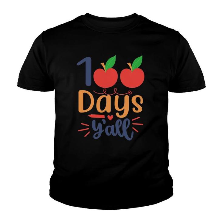 100 Days Y’All Teacher Or Student 100Th Day Of School Youth T-shirt