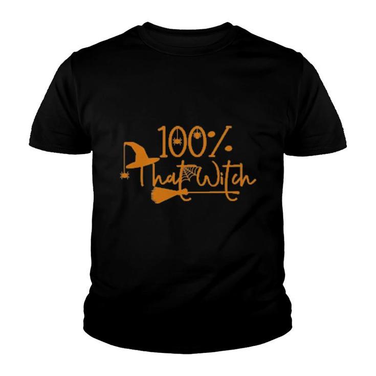100 That Witch Halloween  Youth T-shirt