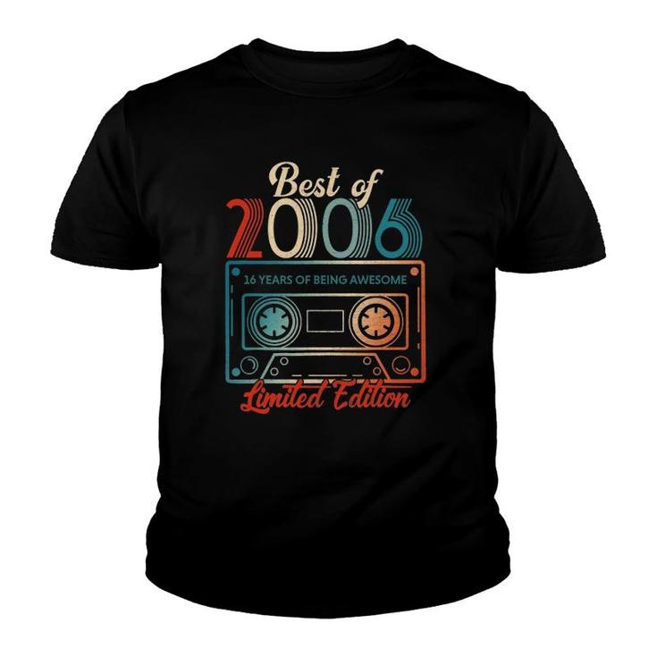 16 Birthday Gifts Best Of 2006 16 Years Of Being Awesome Youth T-shirt