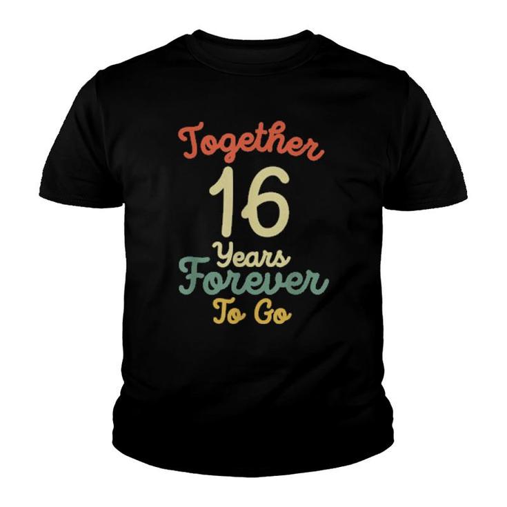 16Th Wedding Anniversary  Matching Couples 16 Years  Youth T-shirt
