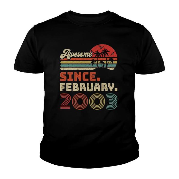 20 Years Old Awesome Since February 2003 20Th Birthday Youth T-shirt