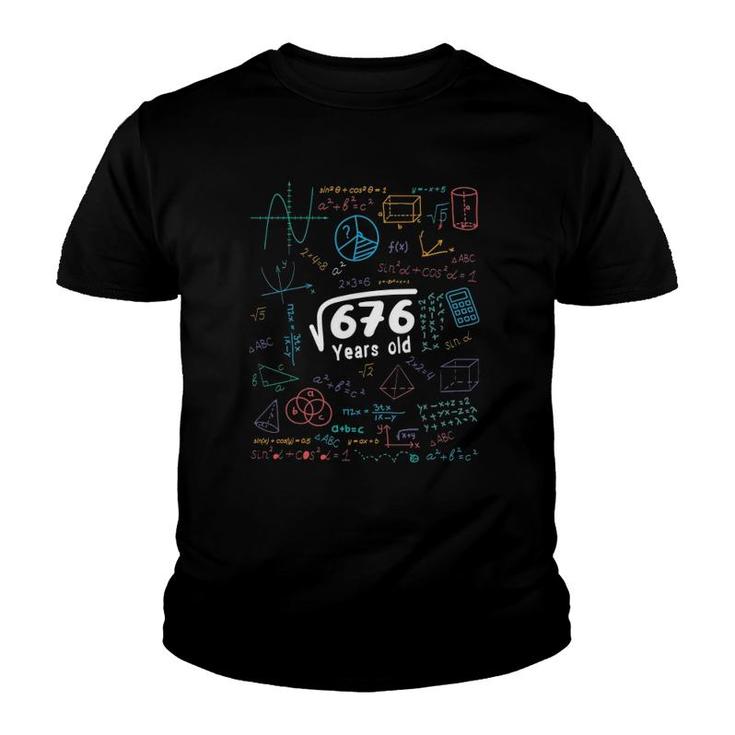 26 Years Old Men Women 26Th Birthday Gift Square Root Of 676 Ver2 Youth T-shirt