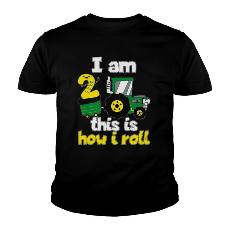 2Nd Birthday Tractor I Am 2 This Is How I Roll Youth T-shirt