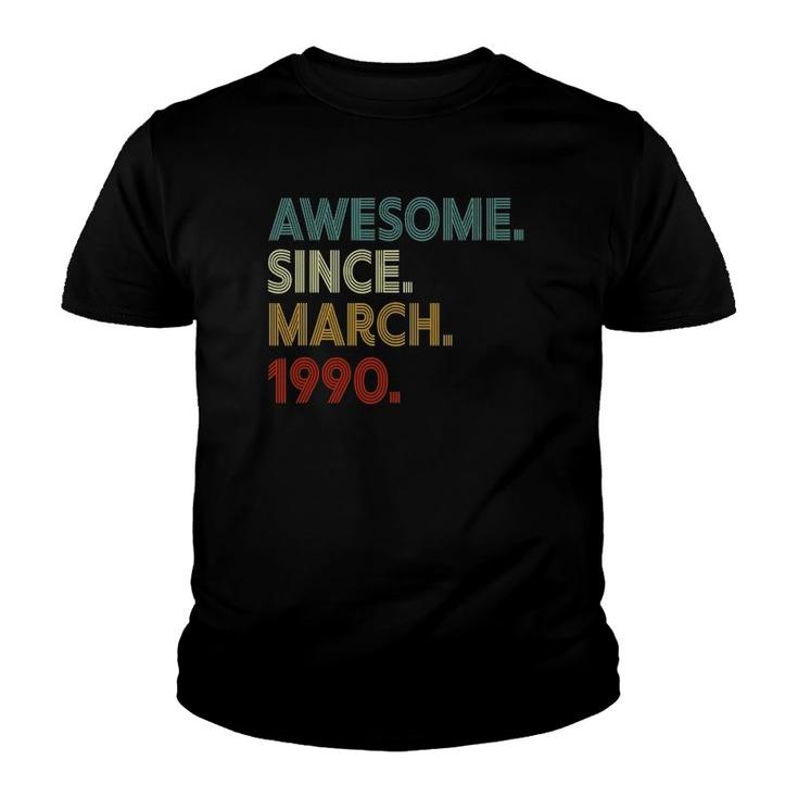 32 Years Old 32Nd Birthday Gifts Awesome Since March 1990 Gift Youth T-shirt