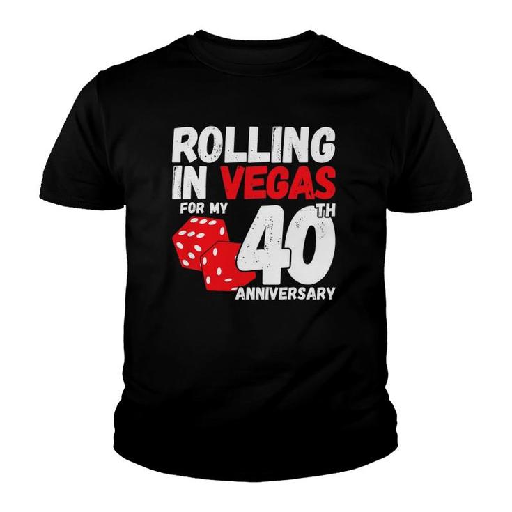 40Th Anniversary - Married 40 Years - Vegas Anniversary Trip Youth T-shirt