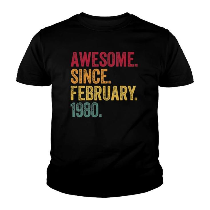 42 Years Old Awesome Since February 1980 42Nd Birthday Gift Youth T-shirt